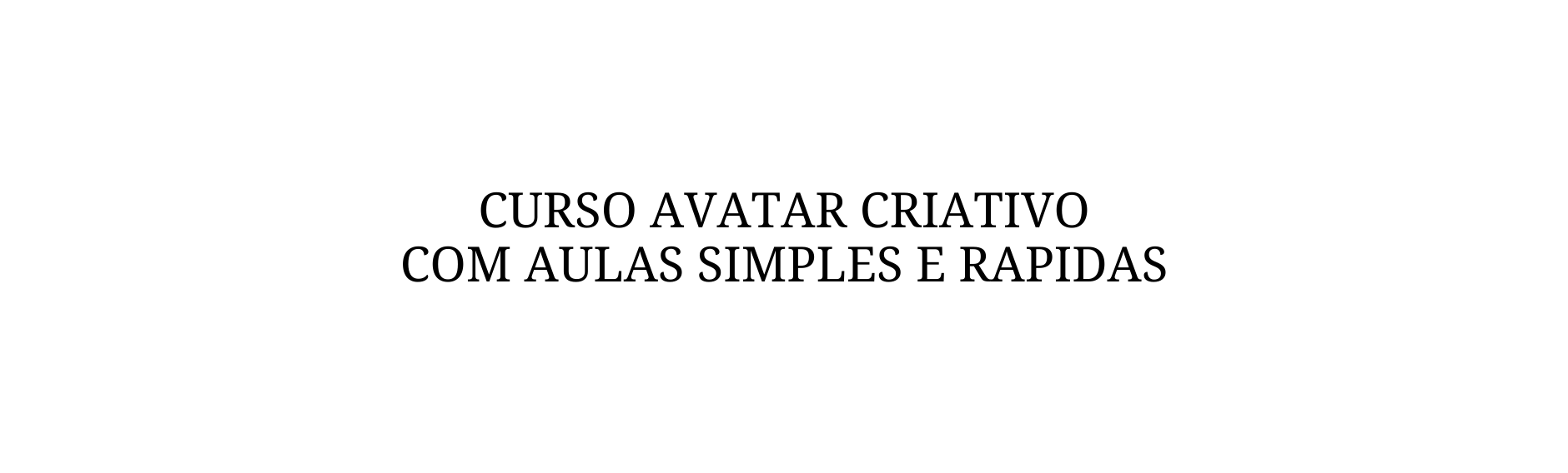 Curso Avatar criativo com aulas simples e rapidas